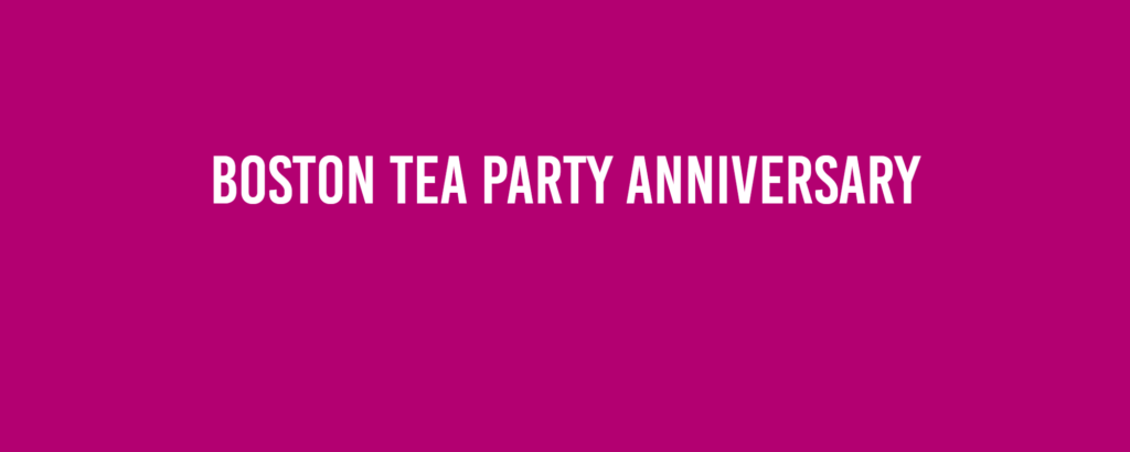 Boston Tea Party Anniversary