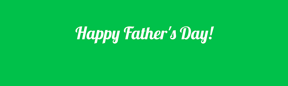 Happy Father's Day!