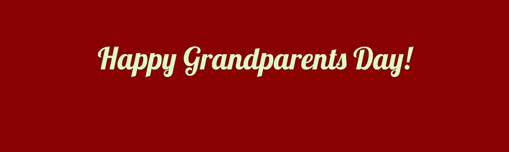 Happy Grandparents Day!