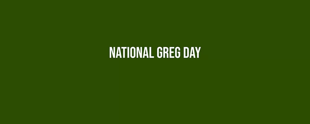 National Greg Day