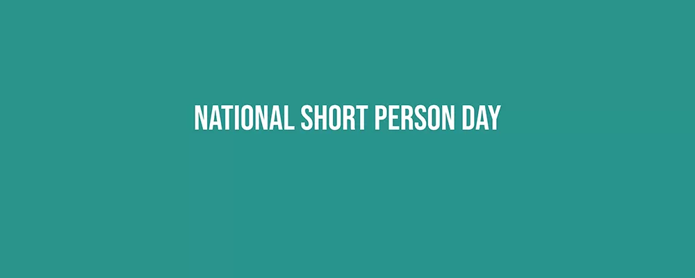 National Short Person Day