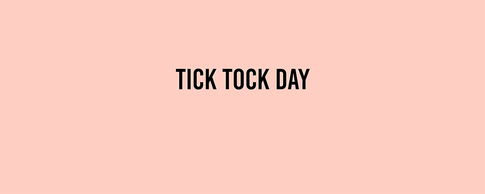 Tick Tock Day