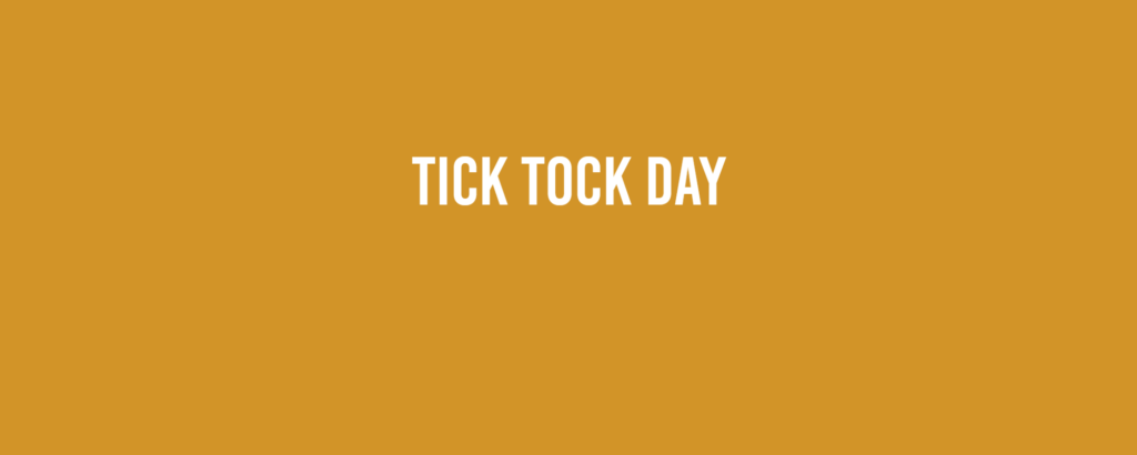 Tick Tock Day