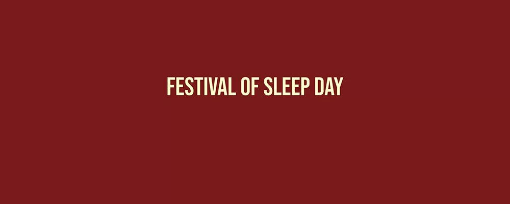 Festival of Sleep Day