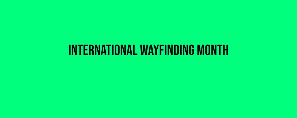 International Wayfinding Month