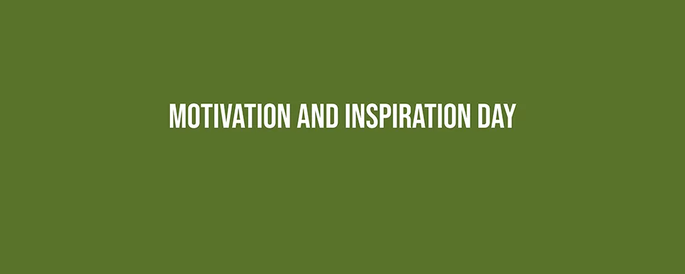 Motivation and Inspiration Day