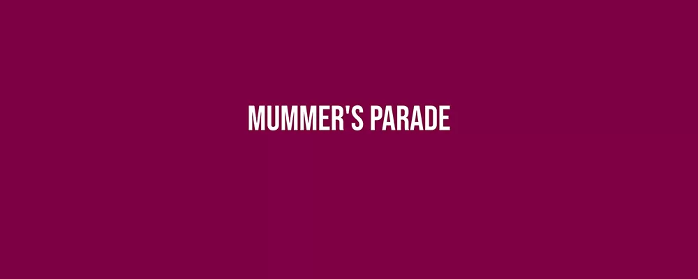 Mummer's Parade