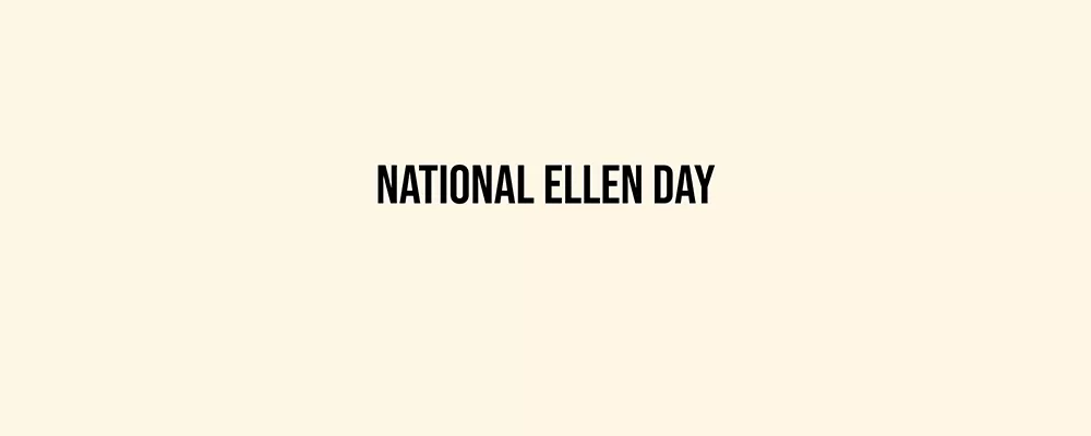 National Ellen Day