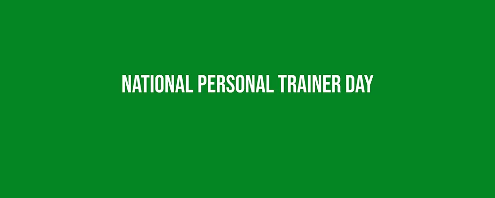 National Personal Trainer Day