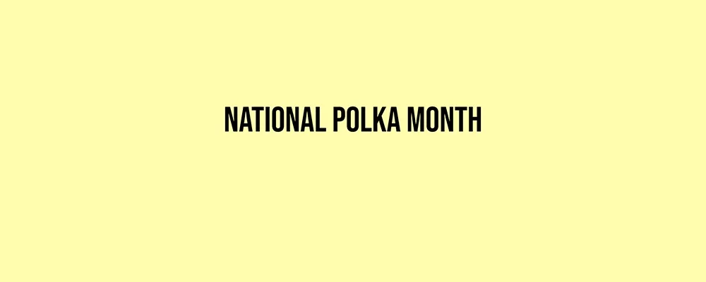 National Polka Month