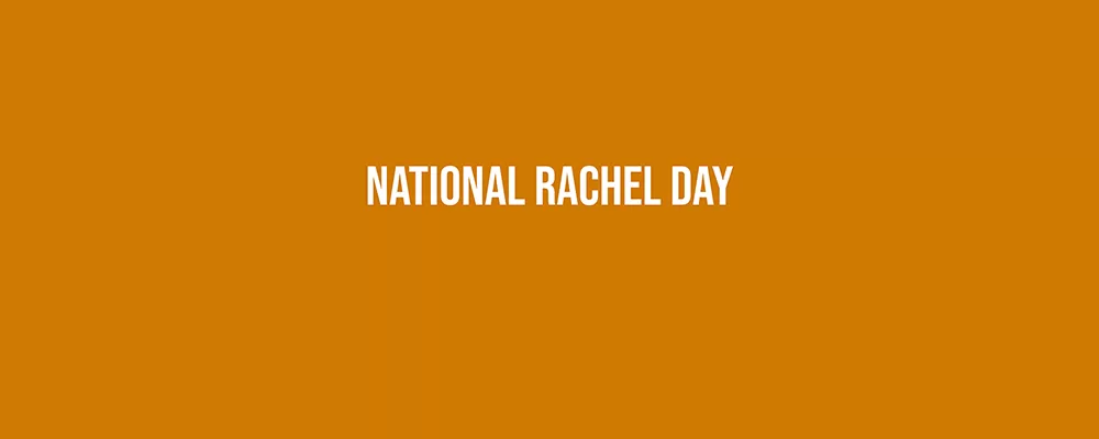 National Rachel Day