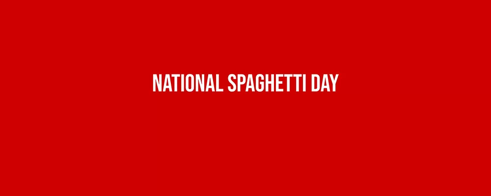 National Spaghetti Day