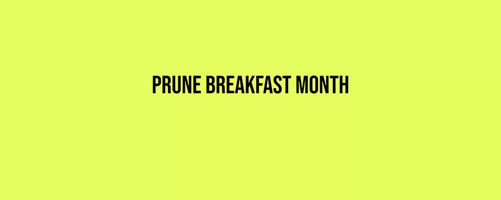 Prune Breakfast Month