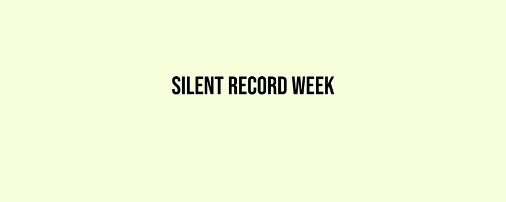 Silent Record Week