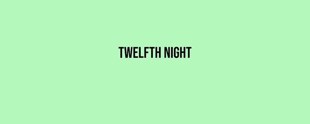 Twelfth Night