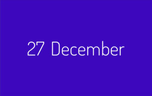 International Events on 27th December List of Holidays on December 27