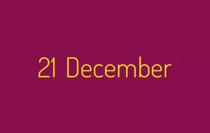 List of Important Days In December 21st National and International Events of 21 December