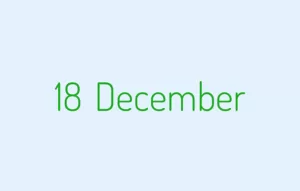 List of International Events on December 18th National Holidays 18 December