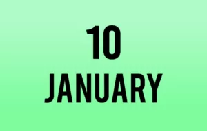 List of International Events on January 10th - National Holidays 10 January