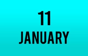 List of International Events on January 11th - National Holidays 11 January