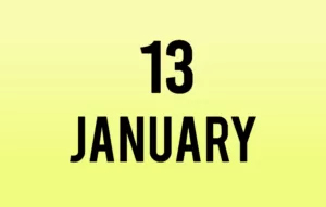 List of International Events on January 13th - National Holidays 13 January