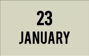 List of International Events on January 23rd - National Holidays 23 January