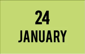 List of International Events on January 24th - National Holidays 24 January