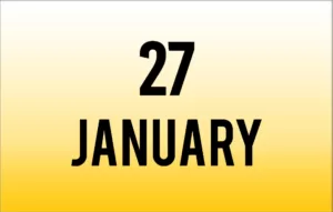 List of International Events on January 27th - National Holidays 27 January