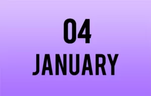 List of International Events on January 4th - National Holidays 04 January