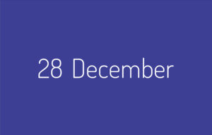 National and International Events on 28th December List of Holidays on December 28