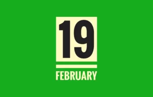 List of International Holidays on February 19th - National Events of 19 February