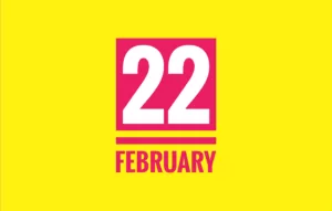 List of International Holidays on February 22nd - National Events of 22 February