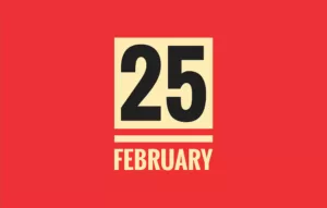 List of International Holidays on February 25th - National Events of 25 February