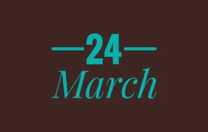 March 24th International Holidays - List of National Events on 24 March