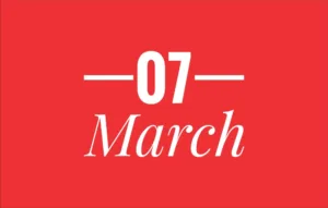 March 7th International Holidays – List of National Events on 7 March