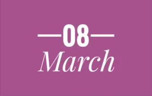 March 8th International Holidays - List of National Events on 8 March