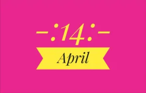 April 14th Holidays International – List of National Event Holidays on April 14