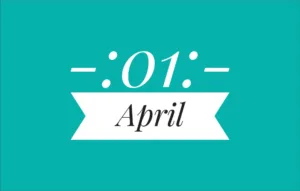 April 1st Holidays International – List of National Event Holidays on April 1