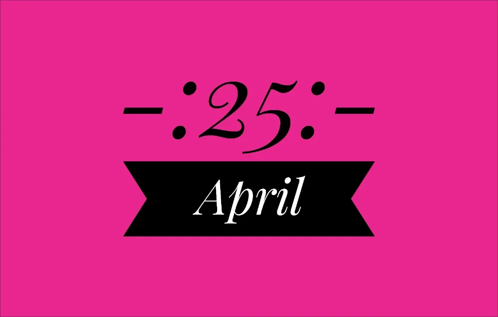 April 25th Holidays International – List of National Event Holidays on April 25