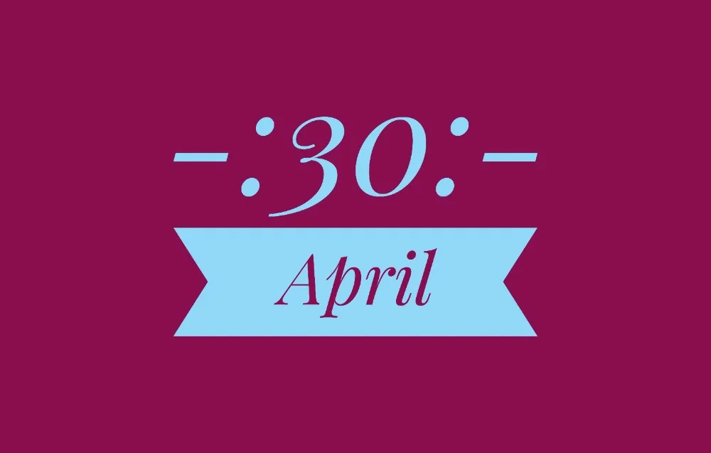 April 30th Holidays International – List of National Event Holidays on April 30